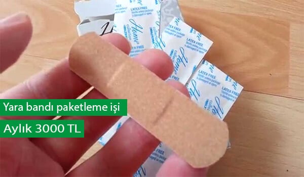 evde yara bandi paketleme isi evde ek is ilanlari ek is veren firmalar