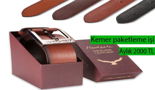 evde kemer paketleme işi 1 kemer
