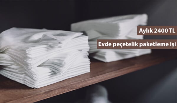 evde peçetelik paketleme işi 1 peçetelik