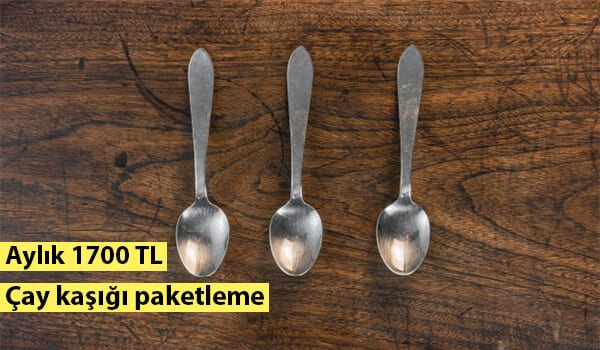 evde çay kaşığı paketleme işi 1 çay