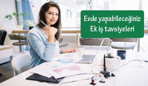 evde yapabileceginiz ek is tavsiyeleri 2