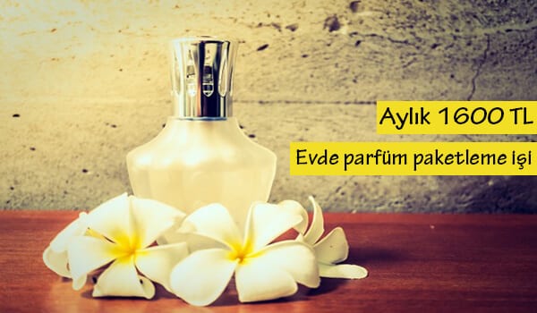 evde parfüm paketleme işi 1 parfüm