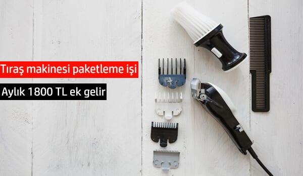 evde tıraş makinesi paketleme işi 1 tıraş