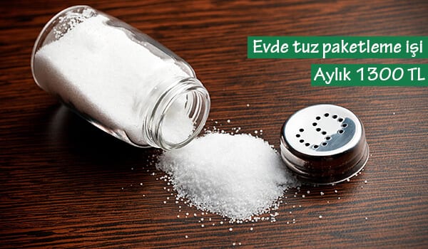 evde tuz paketleme işi 1 tuz