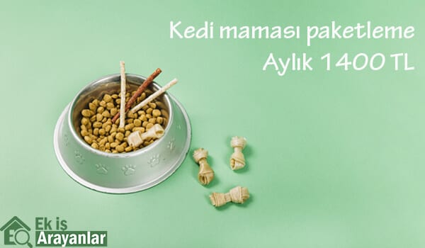 kedi maması paketleme işi 1 kedi