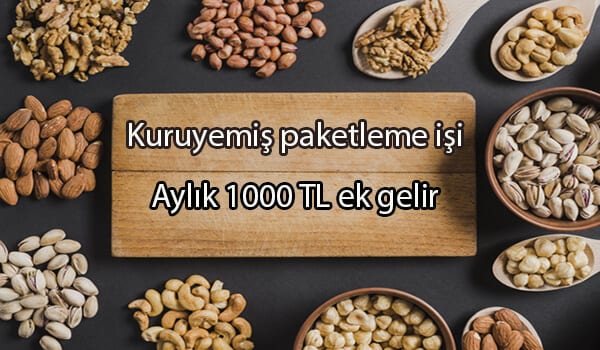 evde kuruyemiş paketleme işi 1 kuruyemiş