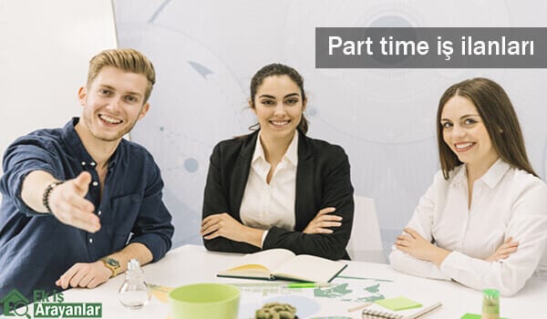 part time iş fırsatları eylül 2018 1 part time is ilanlari 2
