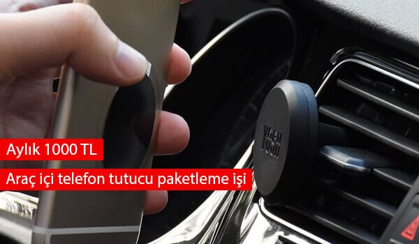 araç içi telefon tutucu paketleme işi 1 araç