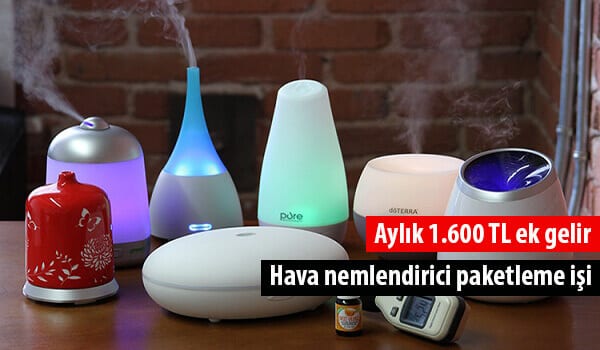 evde hava nemlendirici paketleme işi 1 hava nemlendirici