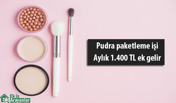 evde pudra paketleme işi 1 evde pudra paketleme isi 2