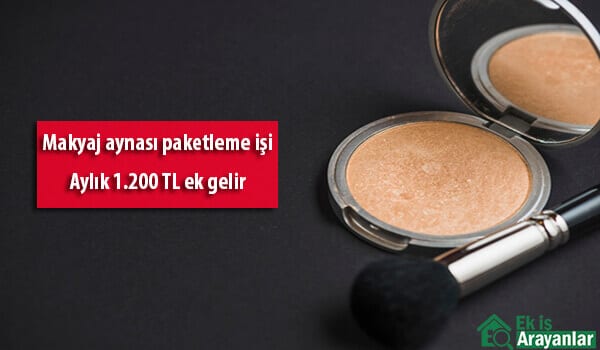 evde makyaj aynası paketleme işi 1 evde makyaj aynasi paketleme isi 2
