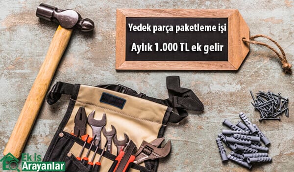 evde yedek parça paketleme işi 1 yedek parca paketleme isi 2