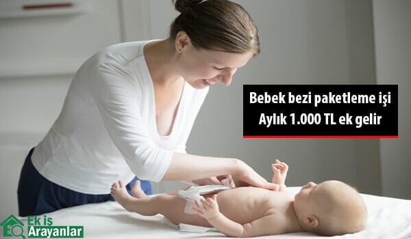 yeni iş fırsatı, evde bebek bezi paketleme işi 1 evde bebek bezi paketleme isi 2