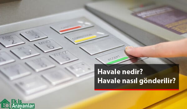 havale nedir? havale nasıl gönderilir? 1 havale nedir havale nasil gonderilir 2