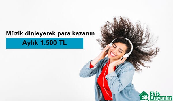 müzik dinleyerek para kazanın 1 muzik dinleyerek para kazanin 2
