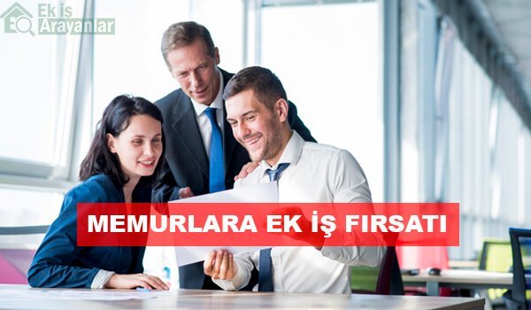 memurlara ek iş fırsatı 1 memurlara ek is firsati 2