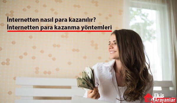 i̇nternetten nasıl para kazanılır? 1 internetten nasil para kazanilir 2