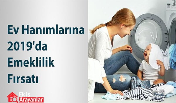 ev hanimlarina emeklilik hakki 2