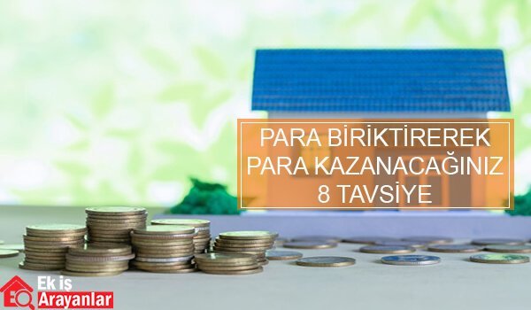 para biriktirerek para kazanacağınız 8 tavsiye 1 para biriktirerek para kazanin 2