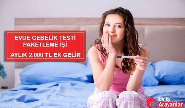 evde gebelik testi paketleme işi 1 gebelik