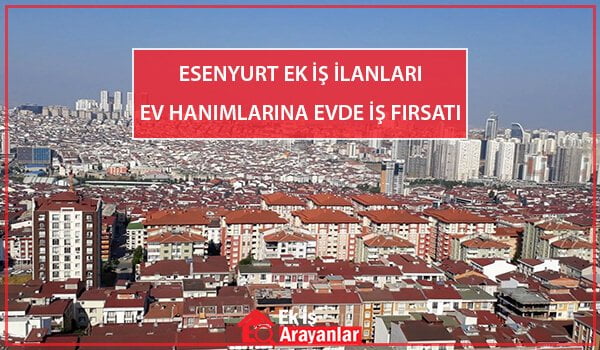 esenyurt ek is ilanlari 2