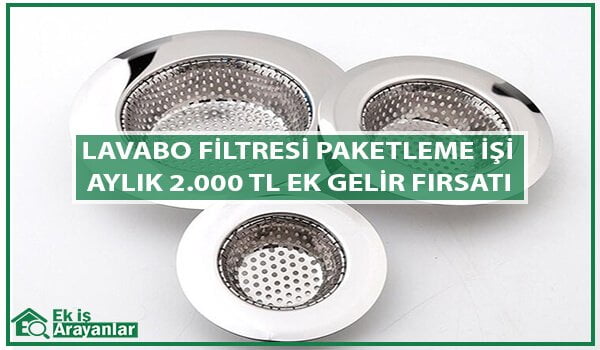 evde lavabo filtresi paketleme işi 1 lavabo