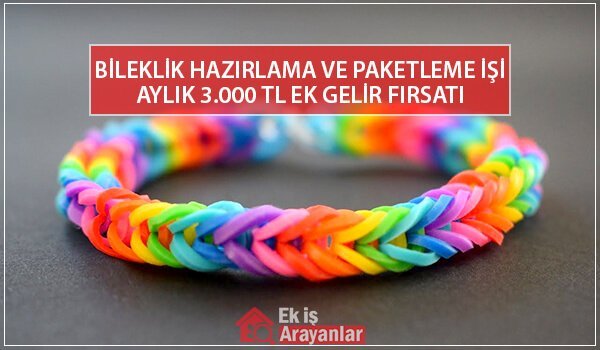 evde bileklik hazırlama ve paketleme işi 1 bileklik