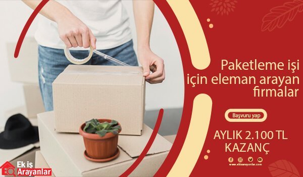 paketleme isi icin eleman arayan firmalar 2019 2