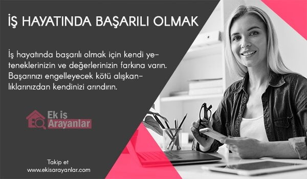 i̇ş hayatında başarılı olmak i̇çin yapılması gerekenler 1 is hayatinda basarili olmak icin yapilmasi gerekenler 2