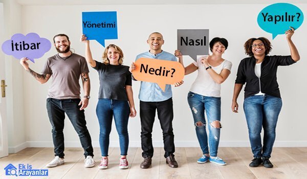 i̇tibar yönetimi nedir? nasıl yapılır? 1 itibar yonetimi nedir 2