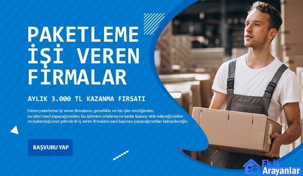 evlere paketleme işi veren firmalar 1 paketleme isi veren firmalar 2
