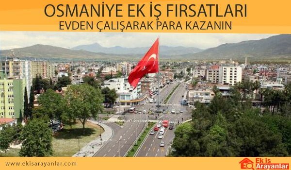 osmaniye evde ek is firsatlari 2