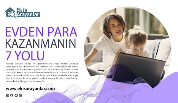 evden para kazanmanın 7 yolu 1 evden para kazanmanin 7 yolu 2
