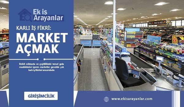 market açarak para kazanmak 1 market acarak para kazanmak 2