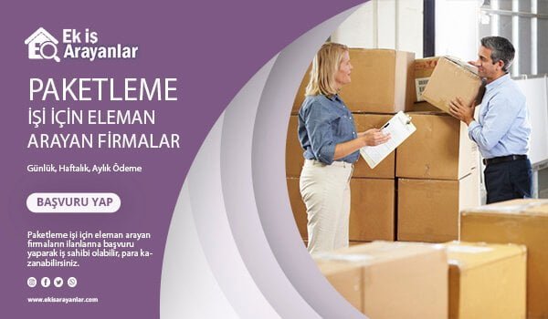 paketleme isi eleman arayan firmalar 2