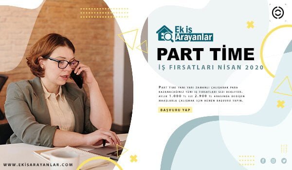 nisan 2020 part time iş fırsatları 1 part time is firsatlari nisan 2020 2