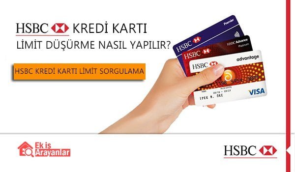 hsbc kredi kartı limit düşürme nasıl yapılır 1 hsbc kredi karti limit dusurme nasil yapilir 2