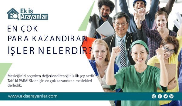 en çok para kazandıran işler nelerdir? 1 en cok para kazandiran isler meslekler nelerdir 2
