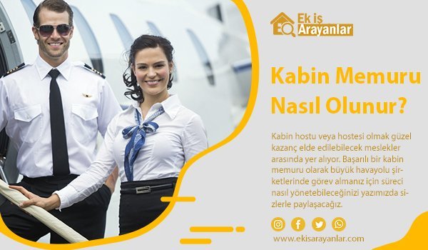 kabin memuru (host, hostes) nasıl olunur? 1 kabin memuru nasil olunur sartlari nelerdir 2