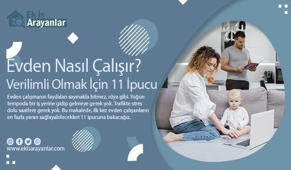 evden nasıl çalışılır: verimli ve odaklı kalmak için 11 ipucu 1 evden nasil calisilir 11 ipucu 2