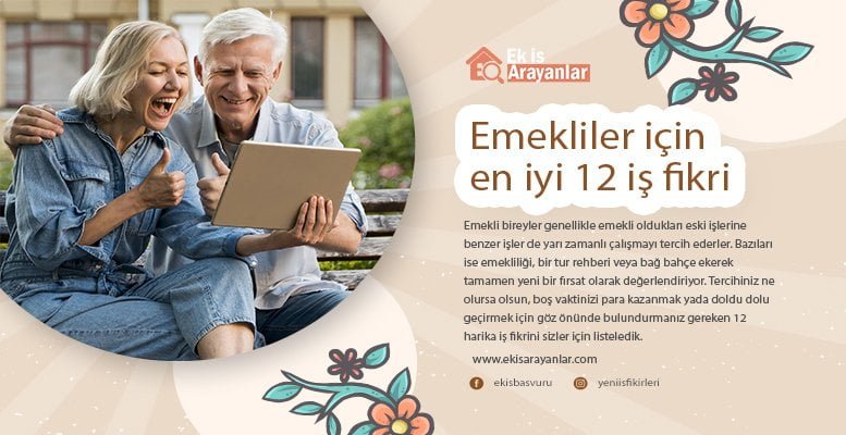 emekliler icin en iyi 12 is fikri 2