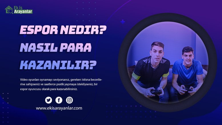 espor nedir? espor'dan nasıl para kazanılır? 1 espor nedir nasil para kazanilir 2