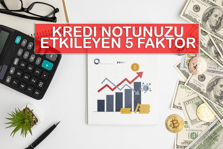 kredi başvurusunu etkileyen 5 faktör 1 kredi basvurusunu etkileyen 5 faktor 2