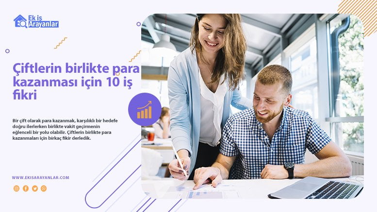 çiftlerin birlikte para kazanması için 10 iş fikri 1 ciftlerin birlikte para kazanmasi icin 10 is fikri 2