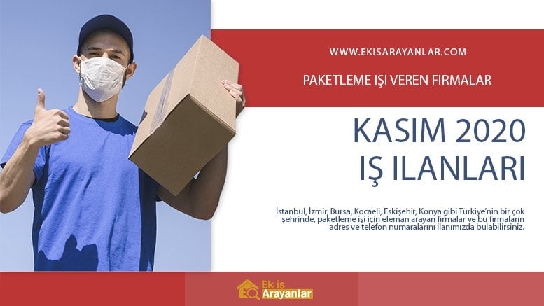 paketleme isi veren firmalar kasim 2020 2