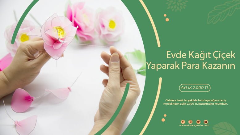 evde kağıt çiçek yaparak para kazanın 1 kağıt çiçek