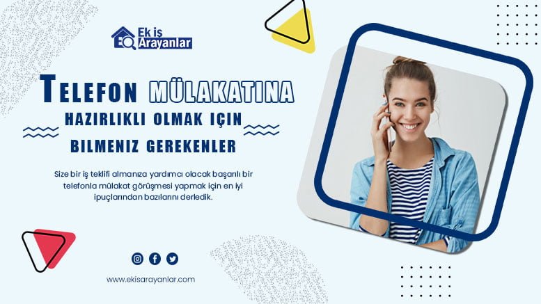 telefon mülakatına hazırlıklı olmak için bilmeniz gerekenler 1 telefon mulakati hakkinda bilmeniz gerekenler 2