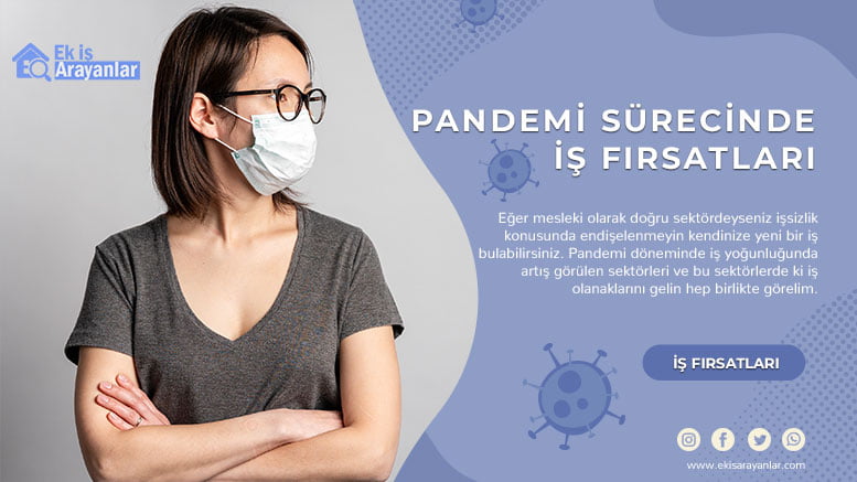 pandemi sürecinde yoğun olan sektörler ve iş olanakları 1 pendemi surecinde is firsatlari 2