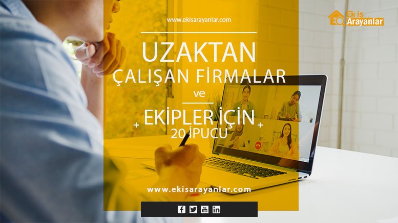 uzaktan çalışan firmalar ve ekipler i̇çin 20 i̇pucu 1 uzaktan calisan firmalar ekipler icin 20 ipucu 2