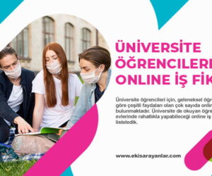 Üniversite öğrencileri için evden çalışabilecekleri 7 online iş fırsatı